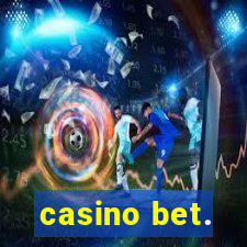 casino bet.